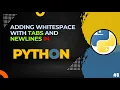 Adding whitespace with tabs and newlines