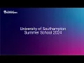 University of Southampton Summer School Information Session - 30 November 2023