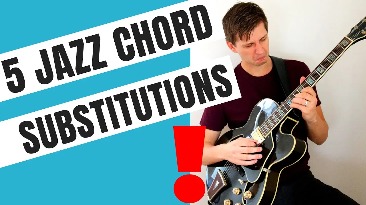 5 Jazz Chord Substitutions You Need to Know
