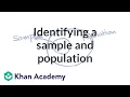 Identifying a sample and population Study design AP Statistics Khan Academy