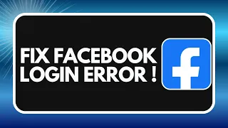 How to Fix Facebook Login Error in 2026