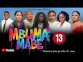 Lagu MBUMA MABE, ÉPISODE 13, NOUVEAU FILM CONGOLAIS 2025.