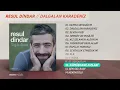 Resul Dindar - Gümüşhane Kızları (Official Audio)