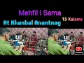 Full Mehfil I Sama at 📍Khanbal  Anantnag  singer  M.Iqbal🎵♥️♥️ Full  album of 13-kalams  💐✨️