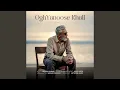 Lagu Oghyanoose khali