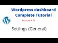 Lecture Settings General - WordPress admin dashboard complete tutorial