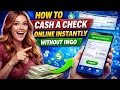 How To Cash a Check Online Instantly Without Ingo Best Apps That Work in 2026