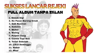 sukses lancar rejeki band full album tanpa iklan