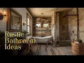 Rustic Bathroom Ideas