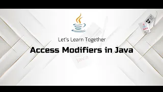 Mastering Access Modifiers in Java Controlling Code Accessibility