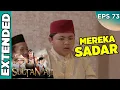 Sepertinya Para Santri Sudah Mengetahui Kalau Sultan Bukan Malingnya   - Sultan Aji