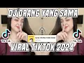 DJ ORANG YANG SAMA | DJ SEPERTI NADIMU YANG SELALU DENYUTKAN SETIA VIRAL TIKTOK 2024