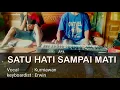 Download Lagu Orgen Tunggal tanpa kendang - Satu hati sampai mati