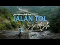 Download Lagu Lagu Minang Terbaru ZIZI AZILLA - Jalan Tol [ Official Music Video ]