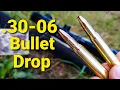 30-06 Bullet Drop - Demonstrated and Explained
