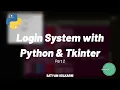 Login System with Python and Tkinter - Part 2