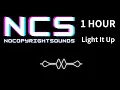 Download Lagu Epic NCS - Light It Up 1 Hour