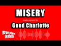 Download Lagu Good Charlotte - Misery (Karaoke Version)