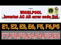 Whirlpool inverter AC All error code list E6 E1 E5 F9 F4 E2 E3 E4