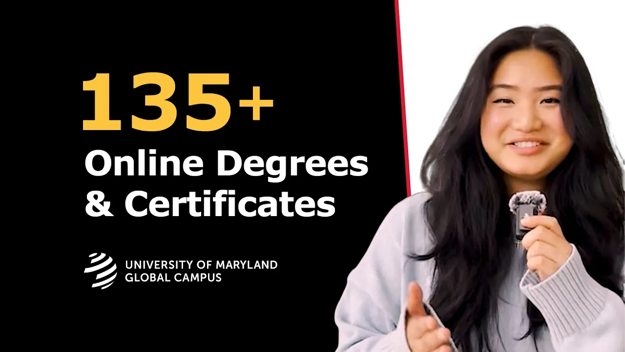 University of Maryland Global Campus — University of Maryland Global Campus - Online Degrees & Certificates (YouTube video ad)