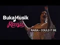 Download Lagu Raisa - Could it Be (with Lyrics) | BukaMusik