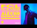 Lagu FCL - It's You (Alex Wann Remix)