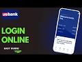 How To Login To US Bank Online Banking