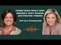 Career Advice from a CHRO Kacy Wickenhauser on Resilience Trust-Building