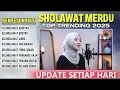 KUMPULAN SHOLAWAT MERDU TOP TRENDING 2025, Sholawat Nariyah,Jibril,SHOLAWAT PENARIK REZEKI DAHSYAT