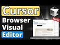 Browser Visual Editor Is the Future of Cursor