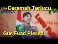 Download Lagu Ceramah Lucu Gus Fuad Plered di Ciamis Jawa Barat
