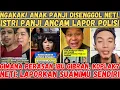 Lagu Hobi Hina Gibran! Anak Panji Disenggol Neti, Istri Panji Ancam Lapor Polisi | Neti: Laporkan Suamimu