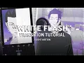 White flash transition tutorial alight motion