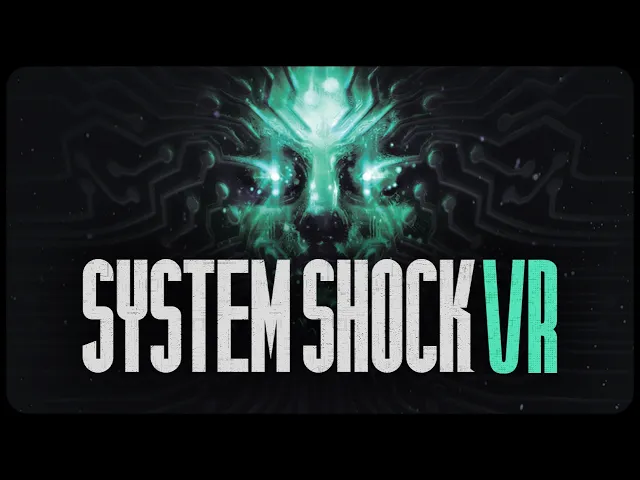 System Shock VR - Reveal Trailer | Meta Quest + PS VR2 + SteamVR