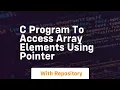 c program to access array elements using pointer