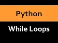 Conditional While Loops in Python