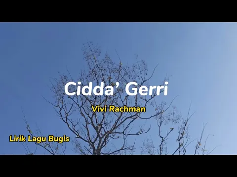 Download MP3 Cidda cidda cidda Gerri - Lagu Bugis elekton