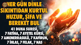 Duha Suresi | Her Gün Dinle Sıkıntıdan Kurtul, 41 Kez Huzur Şifa ve Bereket Bul | Kur'an Rukye Dinle