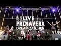 Dreamcatcher at Primavera Sound 2022