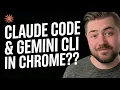 Running Claude Code Gemini CLI in my browser