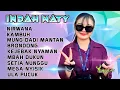 Download Lagu Indah Waty | Nirwana | Kambuh | Kejebak Nyaman | Mung Dadi Mantan | Full Album Terbaru Populer mp3