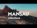 Download Lagu Adam Shamil - Mansau ( LIRIK )