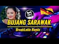 Lagu DJ BUJANG SARAWAK BREAKLATIN REMIX ( Lagu iban terbaru 2024 )