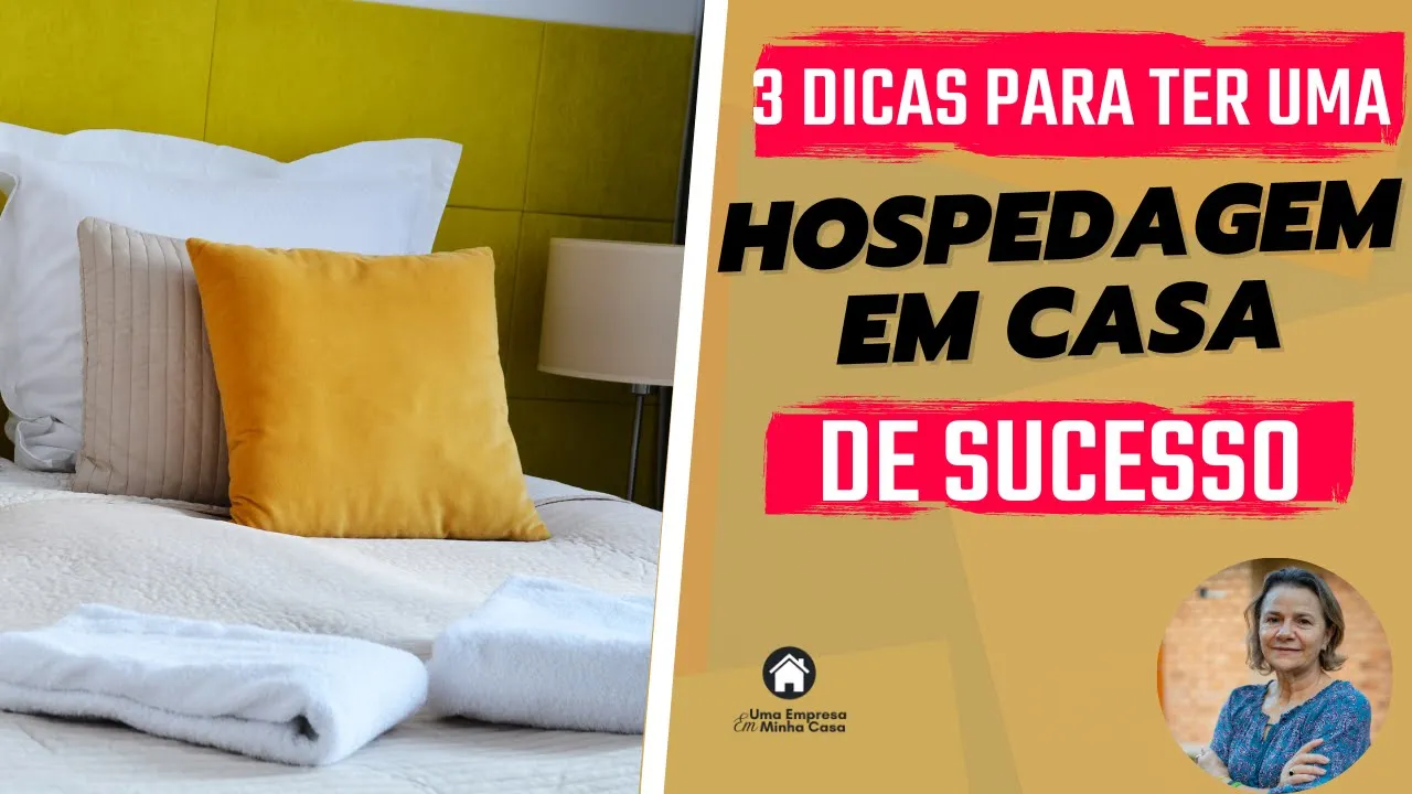 3 dicas para ter uma hospedagem de sucesso em sua casa