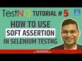 TestNG Tutorial - Soft Assertion in TestNG SoftAssert vs HardAssert