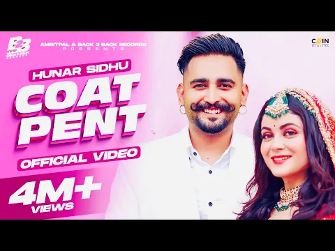 Download MP3 New Punjabi Songs 2022 | Coat Pent (Official Video) Hunar Sidhu | Daizy Aizy | Latest Punjabi Songs