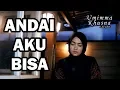 Download Lagu ANDAI AKU BISA ( CHRISYE ) - UMIMMA KHUSNA OFFICIAL LIVE COVER