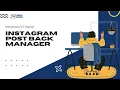 Instagram Bot Post Back Manager Tutorial
