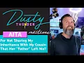 AITA For Not Sharing My Inheritance With My Cousin That Her Father Left Me