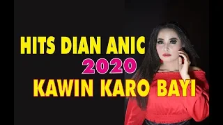 Download KAWIN KARO BAYI - DIAN ANIC TARLING HITS 2020 (ANICA NADA VERSION) MP3